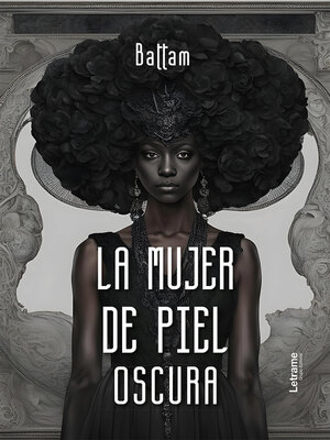 cover image of La mujer de piel oscura